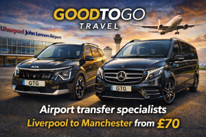 Liverpool to Manchester Airport transfer vehicle – Good To Go Travel
